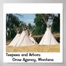 Teepees and Arbors - Crow Agency, Montana Poster