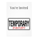 Temporary Insanity Road Sign Personalized Announcements
