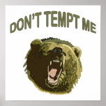 Tempt Me Bear Posters