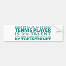 Tennis Player 3% Talent Bumper Stickers