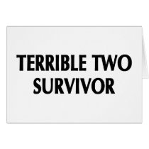 Terrible Two Survivor Gifts cards