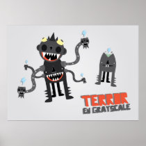 Terror! en grayscale posters