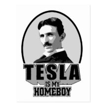 Tesla Is My Homeboy Postcards