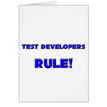 Test Developers Rule! Greeting Card