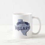TEXAS FOR HILLARY -.png Mug