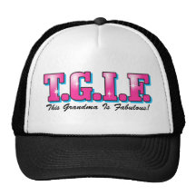 TGIF Fabulous Grandma Trucker Hats