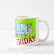 TGIF Gifts Coffee Mug
