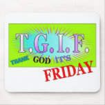 TGIF Mouse Pad