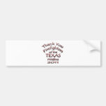 Thank You Firefighters Texas 2011 Bumper Sticker