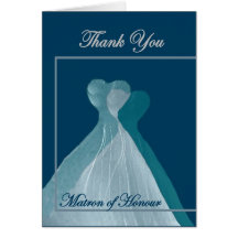THANK YOU Matron of Honour - TEAL BLUE Gowns Card