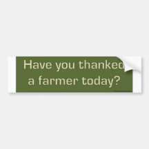 Thanked a farmer bumper sticker