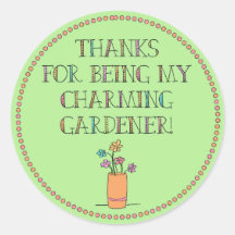 Thanks for being my charming gardener! sticker