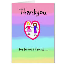 "Thankyou for being a Friend" greeting card
