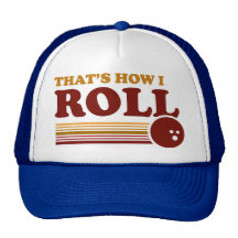 That's How I Roll