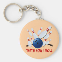 THAT'S HOW I ROLL - BOWLING STRIKE KEY CHAIN
