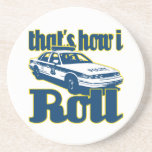 Thats How I Roll Police Drink Coasters