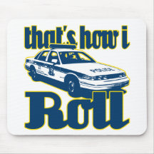 Thats How I Roll Police Mouse Pad