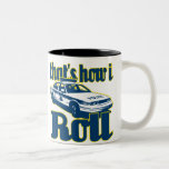Thats How I Roll Police Mugs
