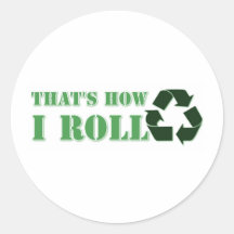 That's How I Roll Recycle Design Sticker