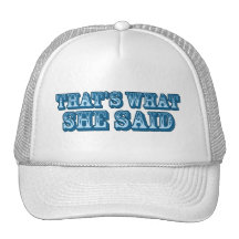 That's What She Said
