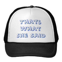 Thats What She Said