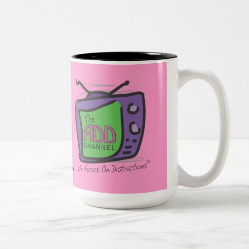 The ADD Channel: We Focus On Distractions Coffee Mugs