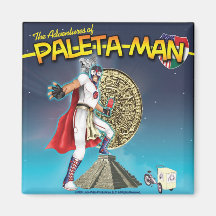 The Adventures of Paleta Man Magnet 2