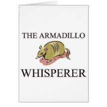 The Armadillo Whisperer Card