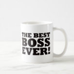 The Best Boss Ever Coffee Mugs