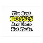 The Best Bosses Are Born, Not Made Postcards