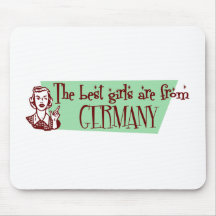 The Best Girls are from Germany Mouse Mat