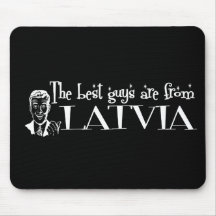 The Best Girls are from Latvia Mouse Pads