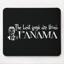 The Best Girls are from Panama Mouse Pad