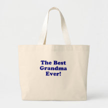 The Best Grandma Ever Bag