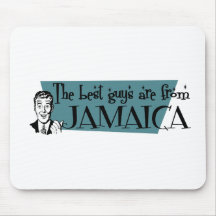 The Best Guys are from Jamaica Mouse Pads