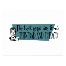 The Best Guys are from Trinidad and Tobago Postcard
