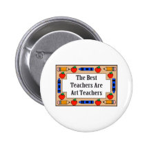 The Best Teachers Are Art Teachers Buttons