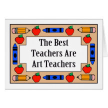 The Best Teachers Are Art Teachers Cards