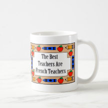 The Best Teachers Are French Teachers Mug