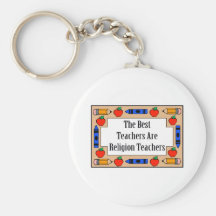 The Best Teachers Are Religion Teachers Keychain