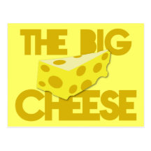 The BIG CHEESE! boss Post Cards