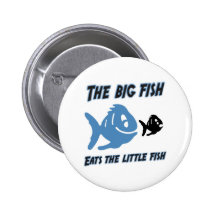 The big fish eats the little fish Funny Button