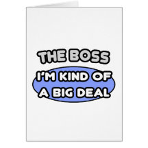The Boss...Kind of a Big Deal Cards