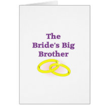 The Bride's Big Brother Card