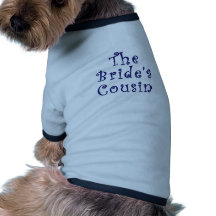 The Brides Cousin Dog Clothing