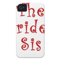 The Brides Sis iPhone 4 Covers