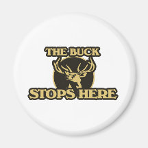 The Buck Stops Here Hunting Fridge Magnet