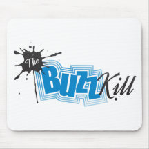 The Buzz Kill Mouse Mat