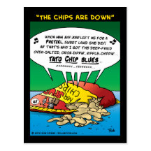 "The Chips Are Down" Post Card