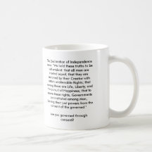 The Declaration of Independence states: "We hol... Coffee Mugs